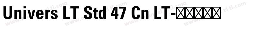 Univers LT Std 47 Cn LT字体转换